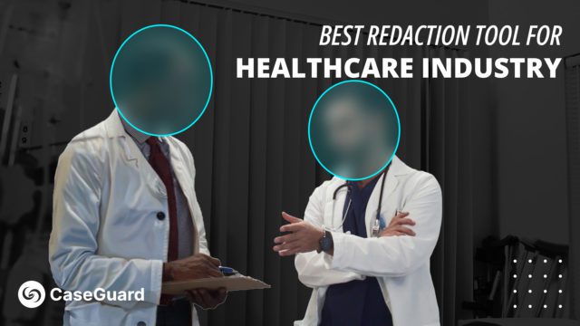 Best redaction tool for healthcare industry