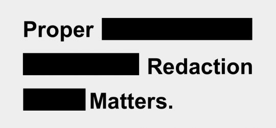 proper_redaction_matters