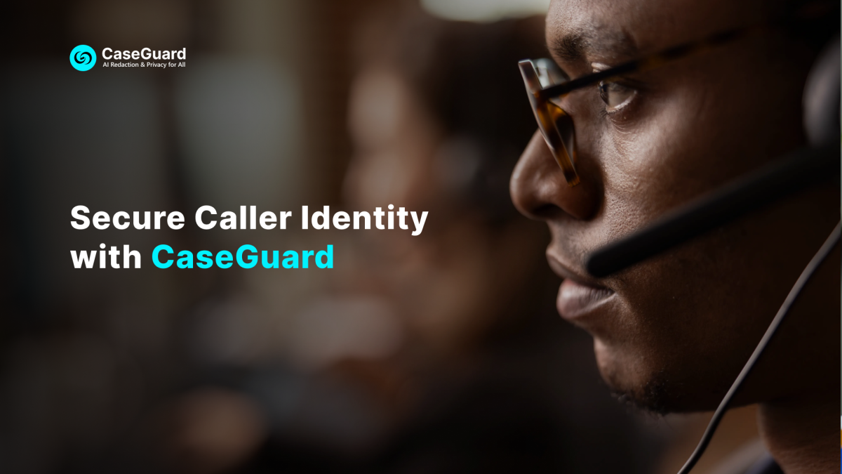 The 911 Act: How Emergency Services, Privacy, & Redaction Intersect