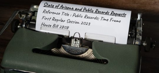 Arizona’s Proposed New Law on Public Records Requests
