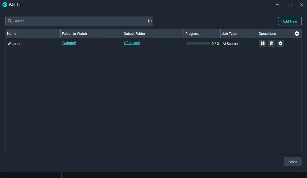 Watcher application window with one job: input C:Input, output C:Output, progress 0/0, AI Search; Add New at top-right, Close at bottom-right.