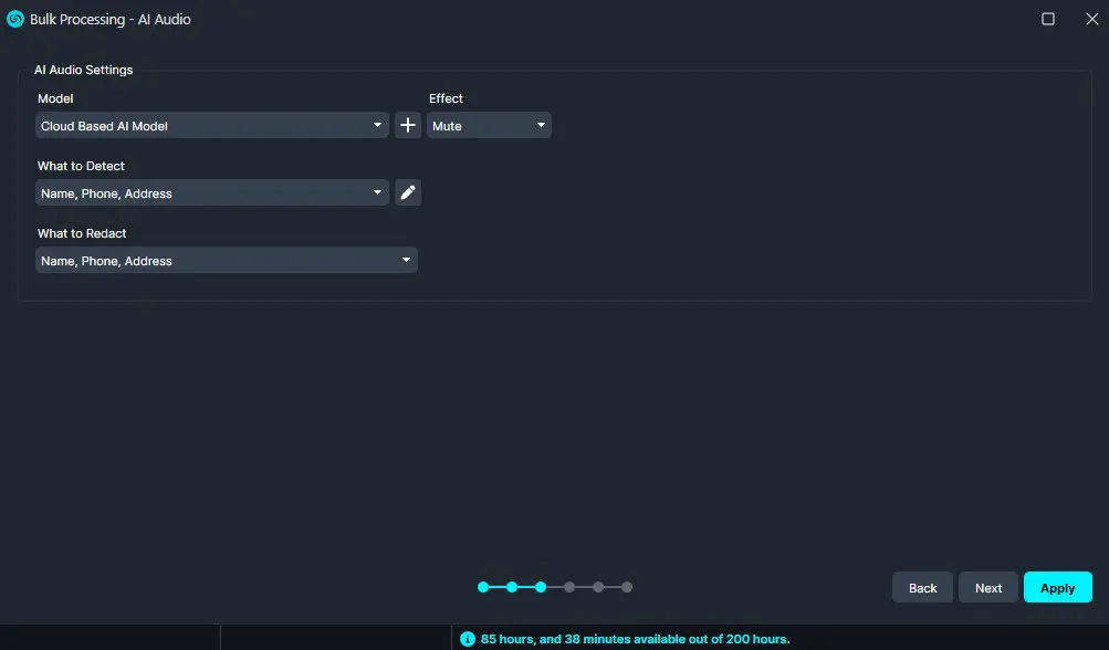 ai-audio-settings | CaseGuard AI Audio Settings dialog: Model = Cloud Based AI Model, Effect = Mute; What to Detect/What to Redirect = Name, Phone, Address; Back/Next/Apply buttons; progress dots; bottom status shows 85h 38m of 200h.