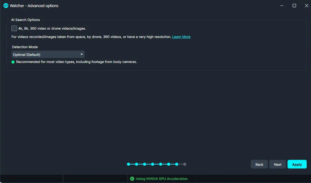 Settings window titled'Watcher - Advanced options' showing AI search options, a checkbox for 4k+ resolution videos, a detection mode dropdown set to 'Optimal (Default)', and a note 'Recommended for most video types'. A bottom progress indicator with blue dots and 'Back', 'Next', 'Apply' buttons; status 'Using NVIDIA GPU Acceleration' visible.