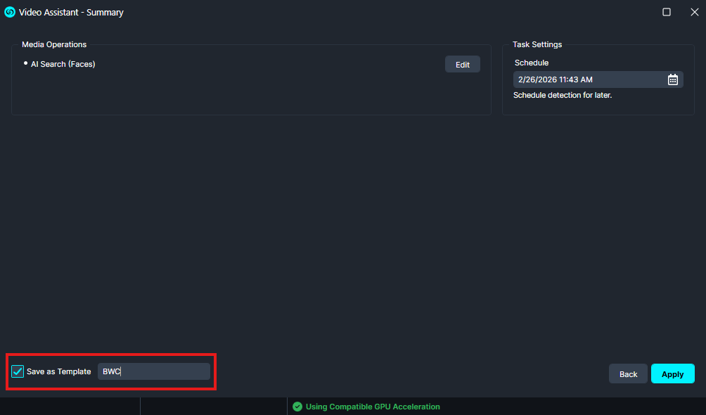Video Assistant - Summary: Save as Template is checked, template name 'BWC' entered, with Apply button visible.