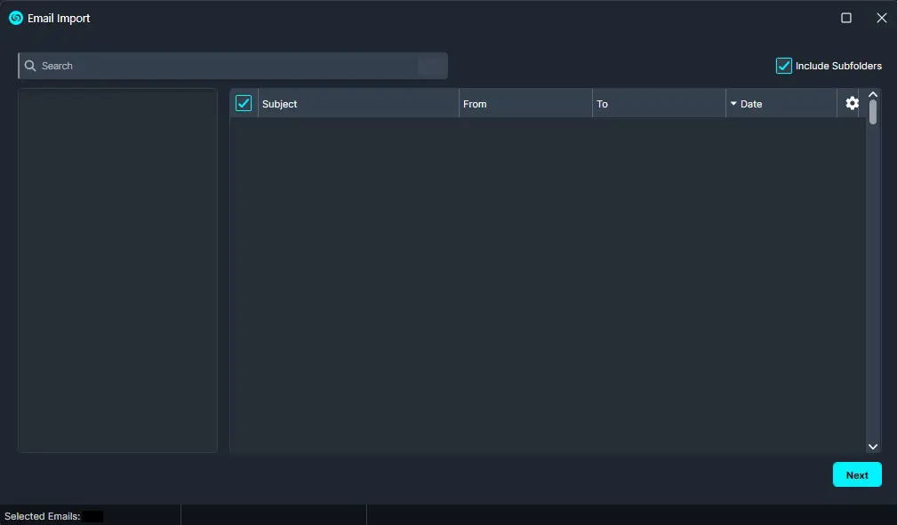 Email Import screen with a search bar, left pane, and a large table for Subject, From, To, and Date columns.