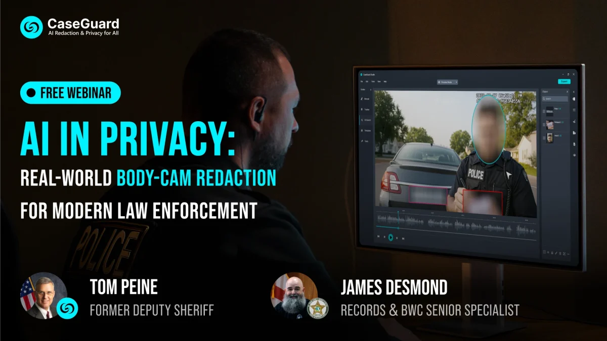 Free Webinar — AI in Privacy: Real-World Body-Cam Redaction for Modern Law Enforcement