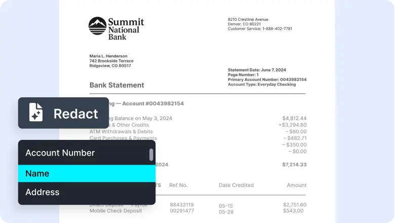 Automatically redact names, account info, SSNs, & more with AI.