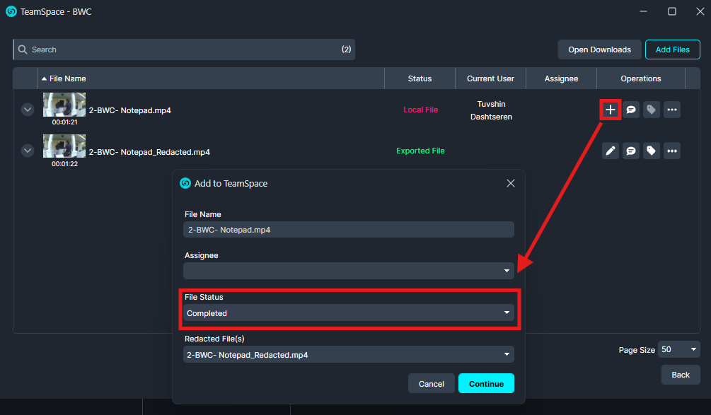 TeamSpace UI: Add to TeamSpace dialog open; File Name is 2-BWC- Notepad.mp4 with File Status set to Completed before continuing.
