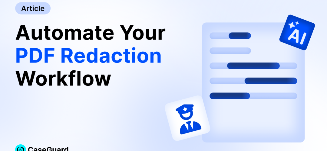 PDF Redaction Software: How Agencies Automate Document Redaction at Scale