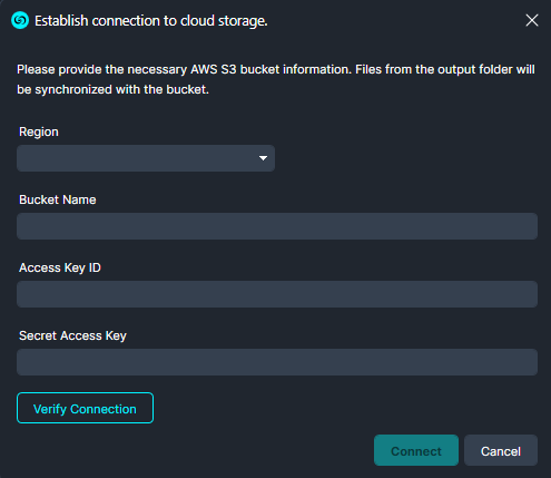 Modal titled 'Establish connection to cloud storage' with fields for Region, Bucket Name, Access Key ID, Secret Access Key, and buttons Verify Connection, Connect, Cancel.